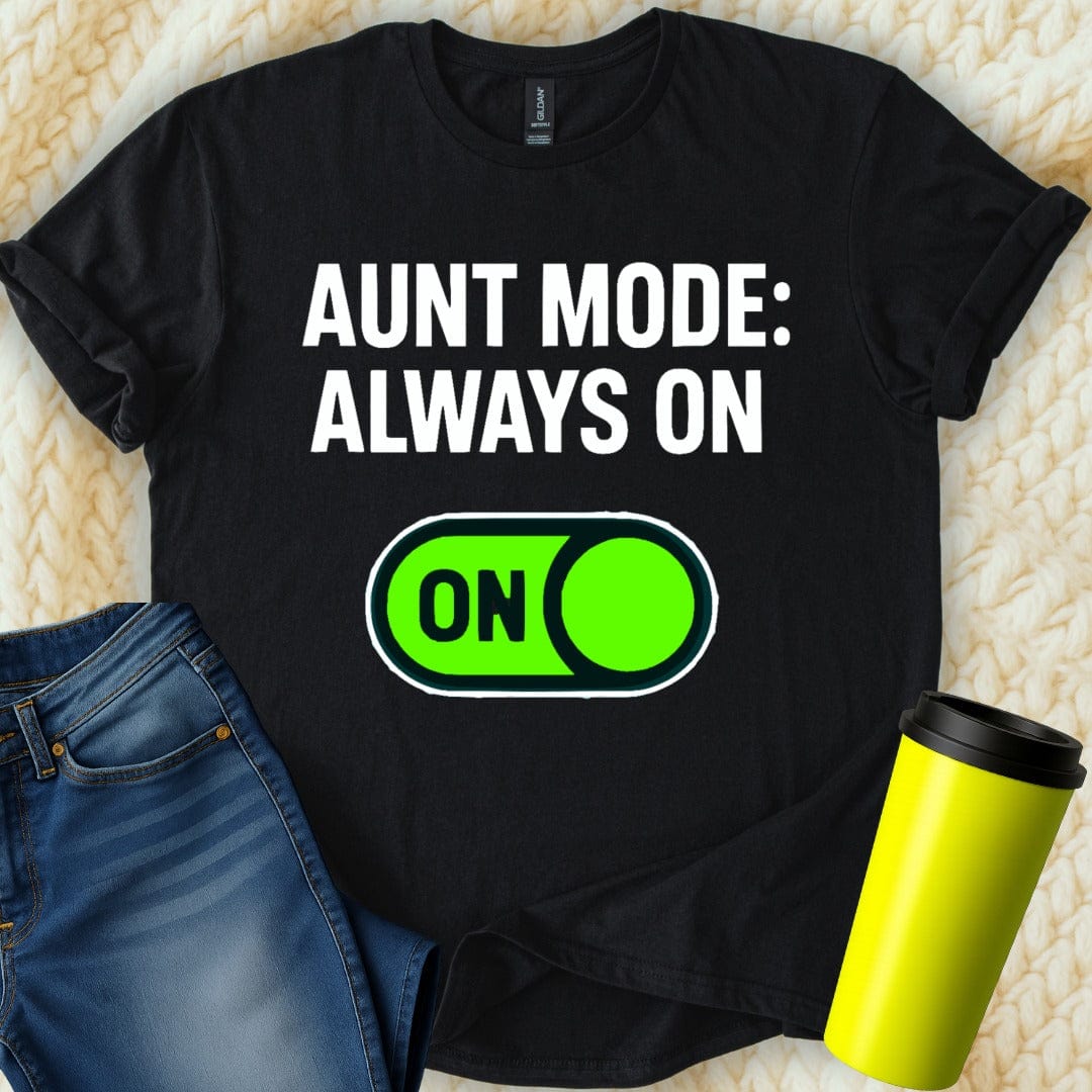 MyDesigns T-Shirt S / Black Aunt Mode T-Shirt