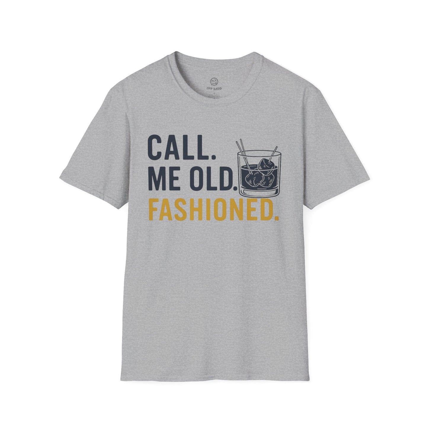 Printify T-Shirt Sport Grey / S Call Me Old Fashioned T-Shirt