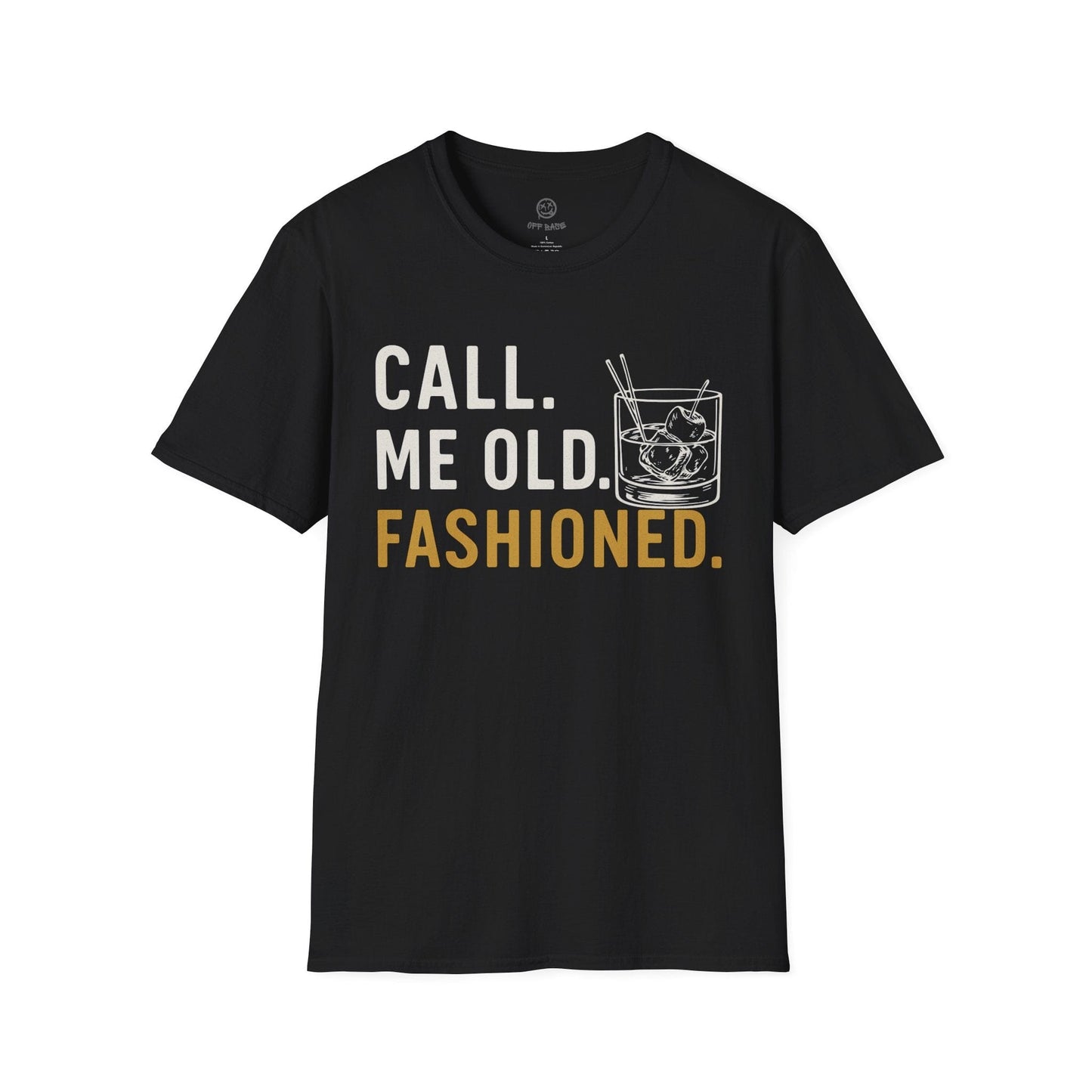 Printify T-Shirt Black / S Call Me Old Fashioned T-Shirt