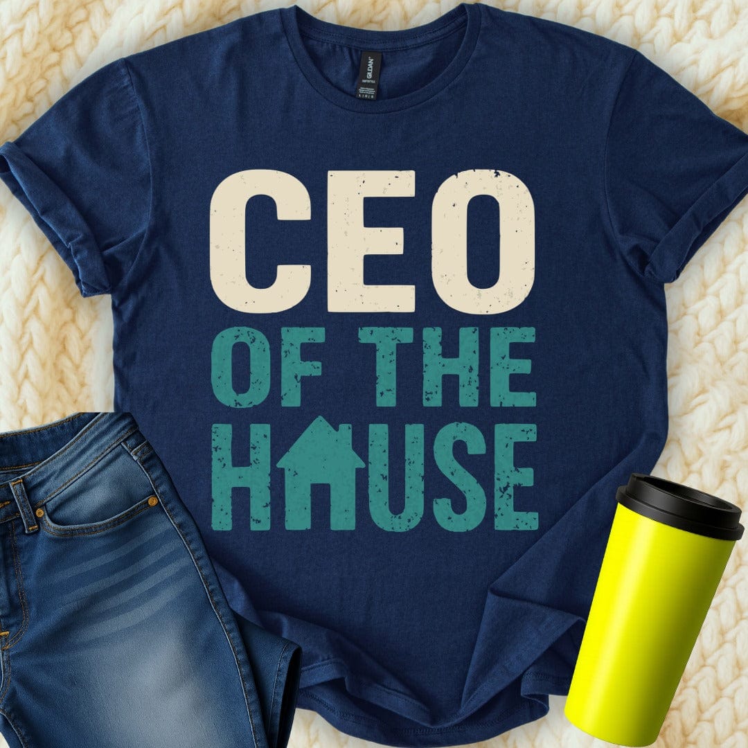 MyDesigns T-Shirt S / Navy CEO Of House T-Shirt