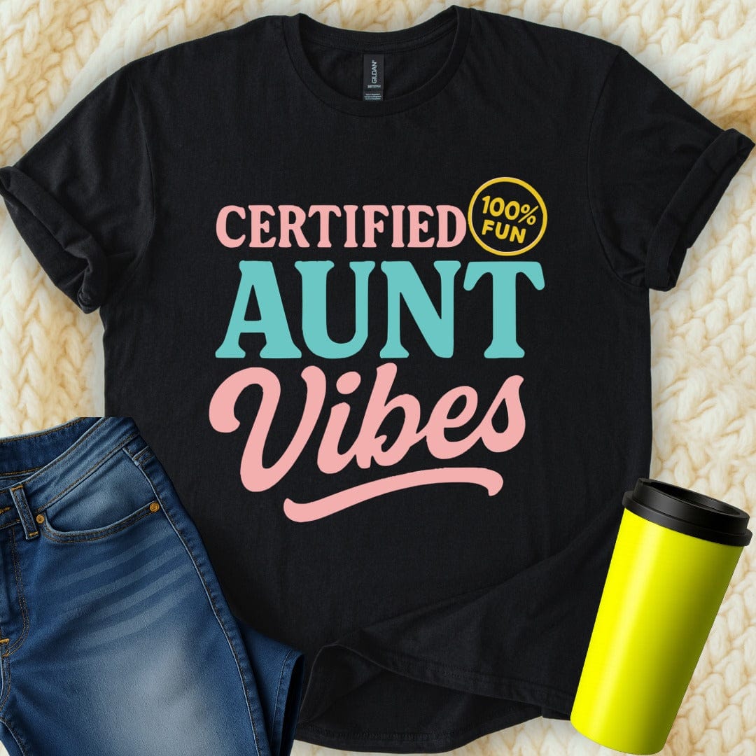 MyDesigns T-Shirt S / Black Certified Aunt Vibes T-Shirt