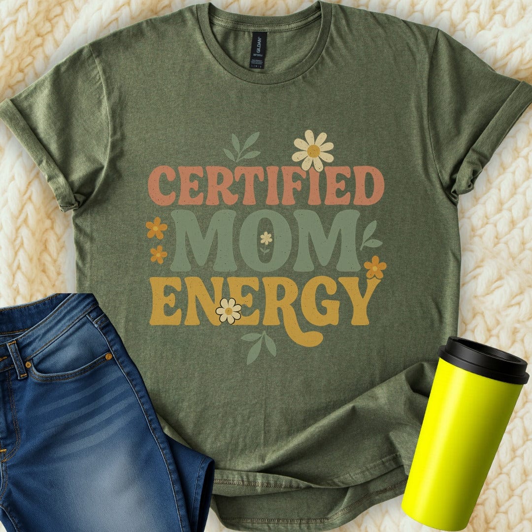 The Off Base T-Shirt S / Military Green Certified Mom Energy T-Shirt