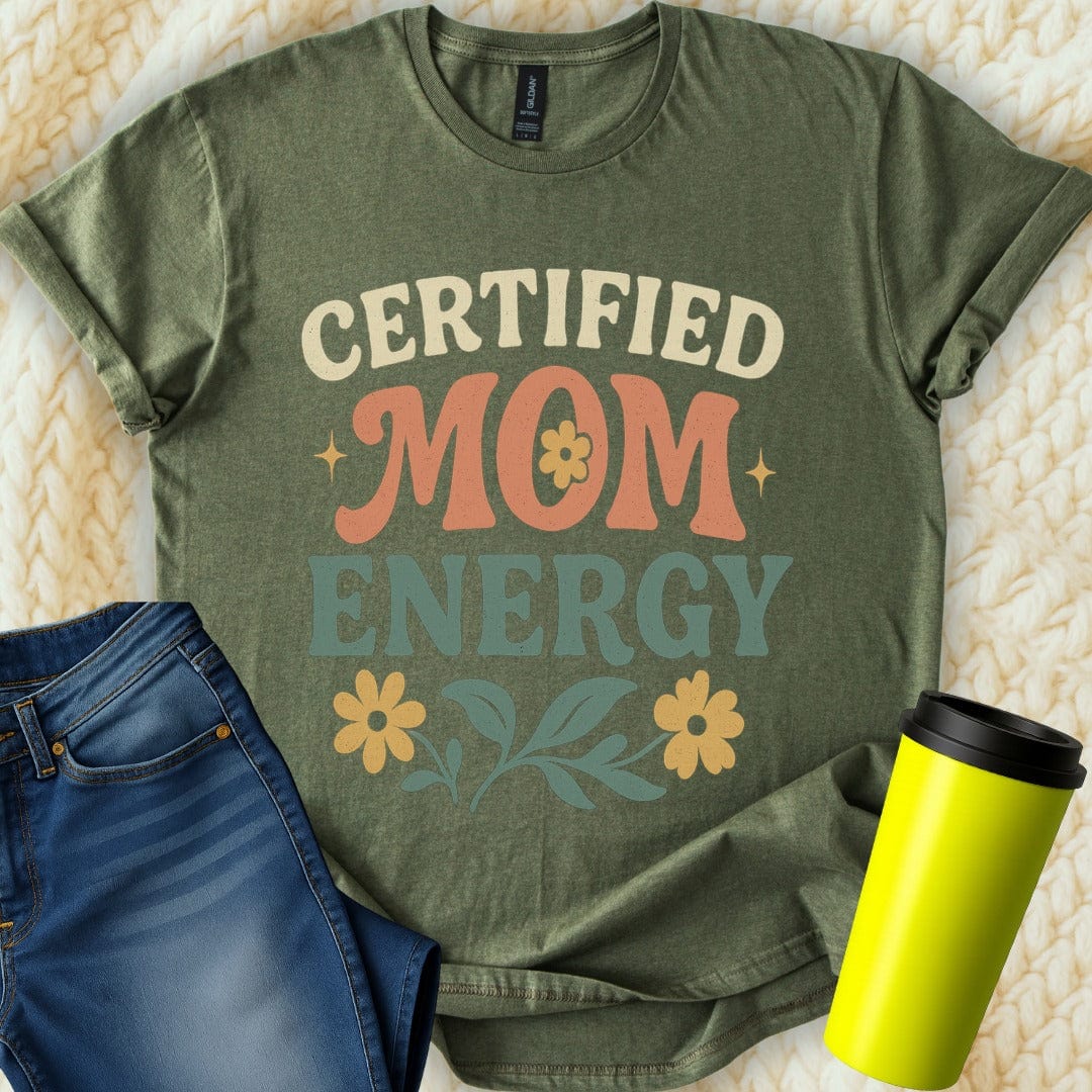 The Off Base T-Shirt S / Military Green Certified Mom Energy T-Shirt
