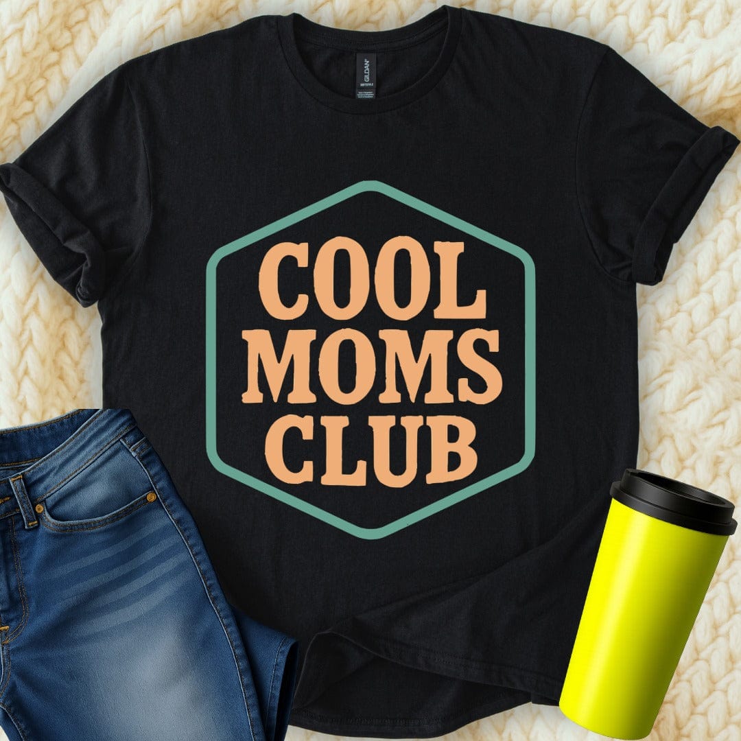 MyDesigns T-Shirt S / Black Cool Moms Club T-Shirt
