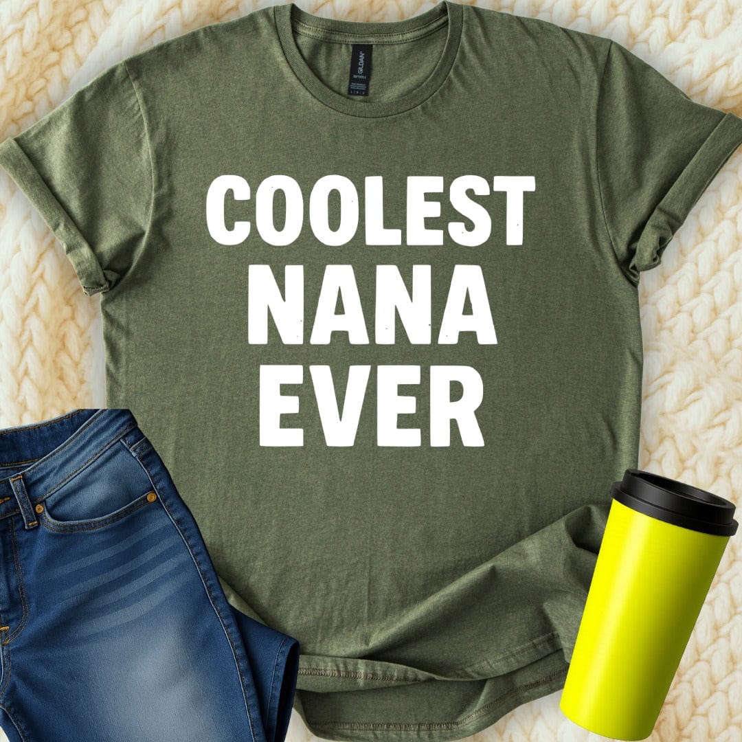 MyDesigns Physical Item Coolest Nana Ever Great Gift Idea For Grandmothers T-Shirt