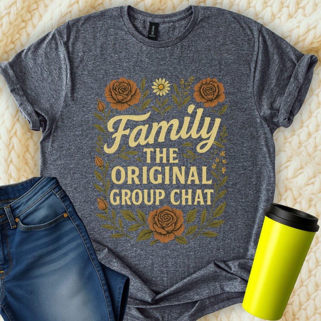 The Off Base T-Shirt S / Dark Heather Family Original Group Chat T-Shirt