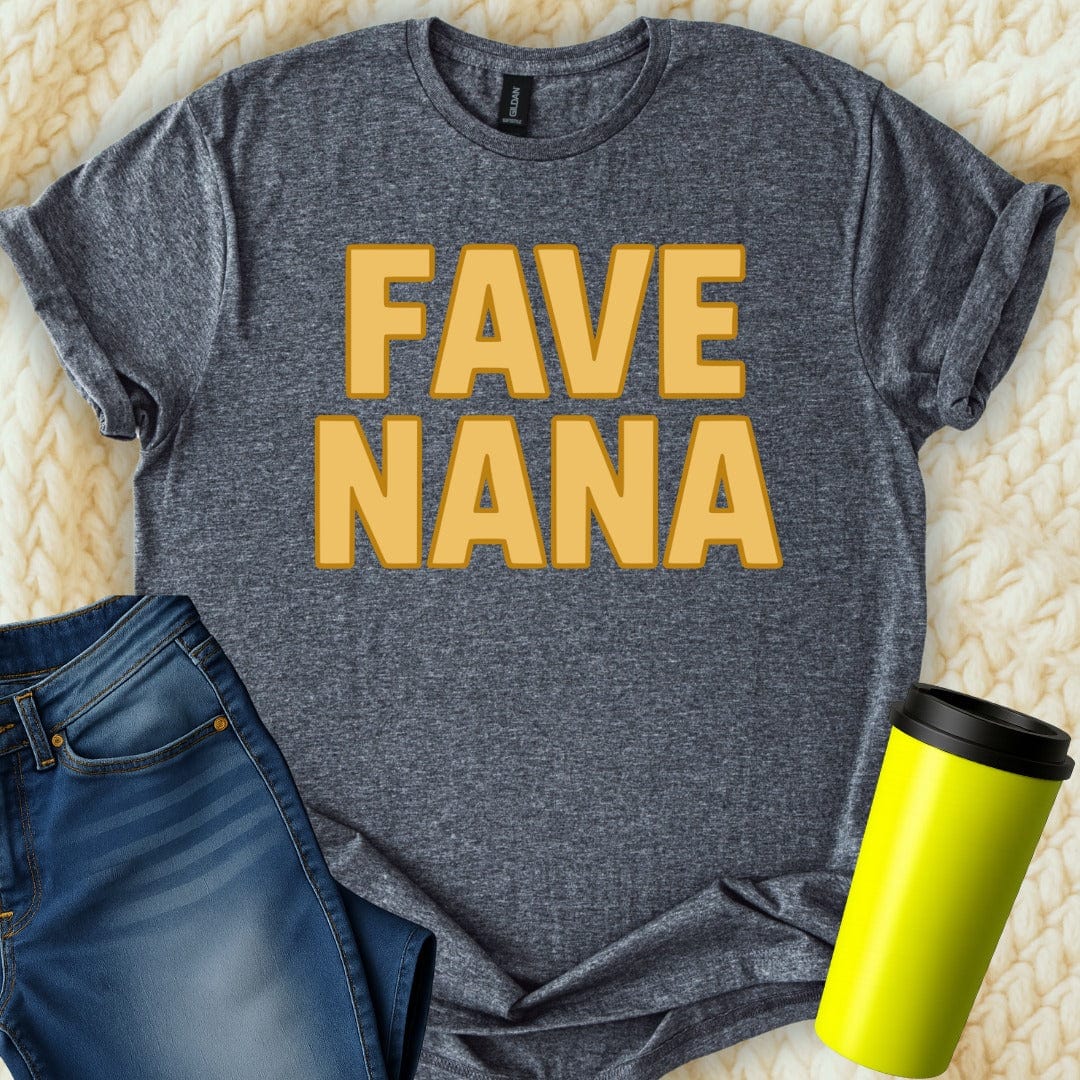 MyDesigns Physical Item Fave Nana Best Grandmother Ever Gift Idea T-Shirt
