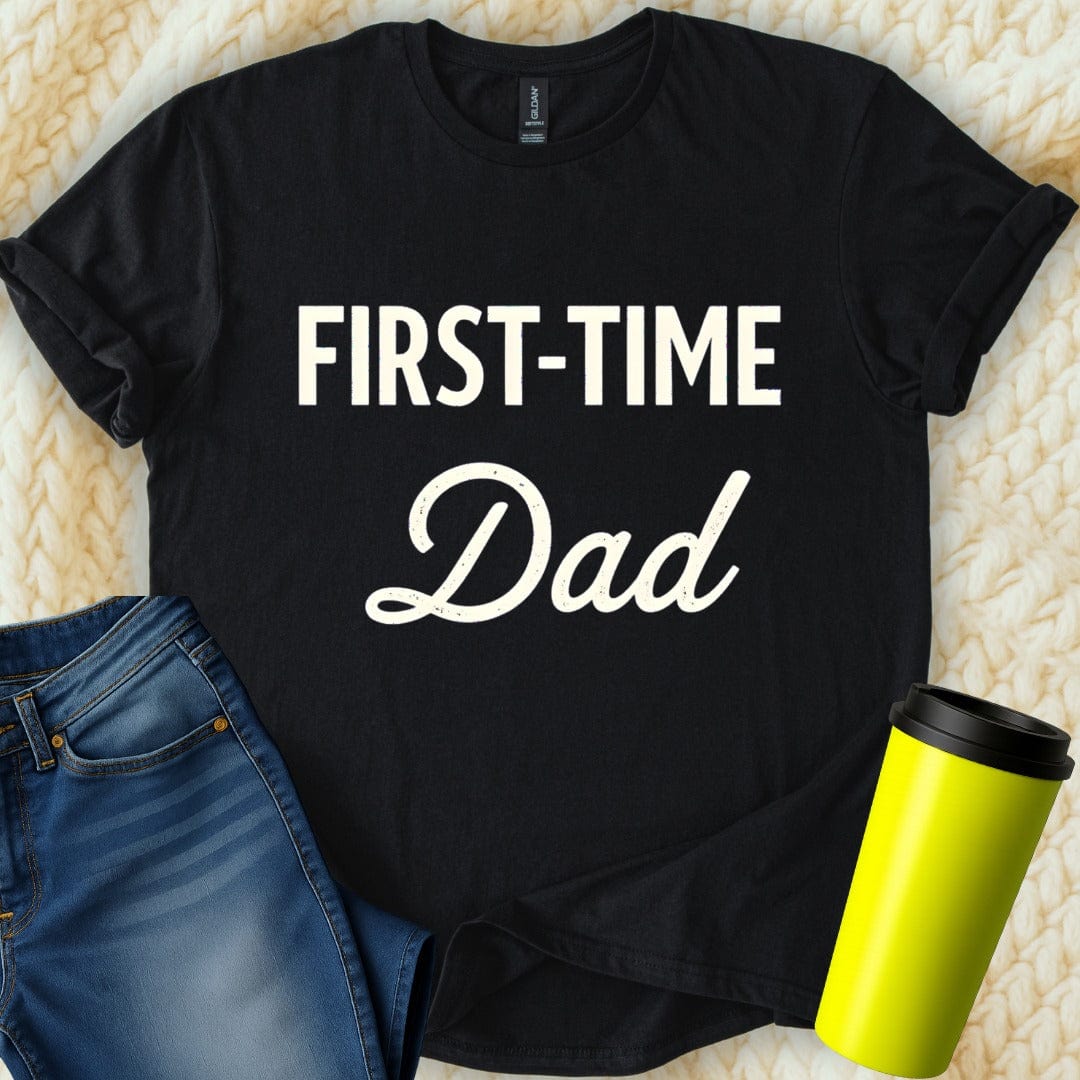 Printify T-Shirt Black / S First Time Dad T-Shirt