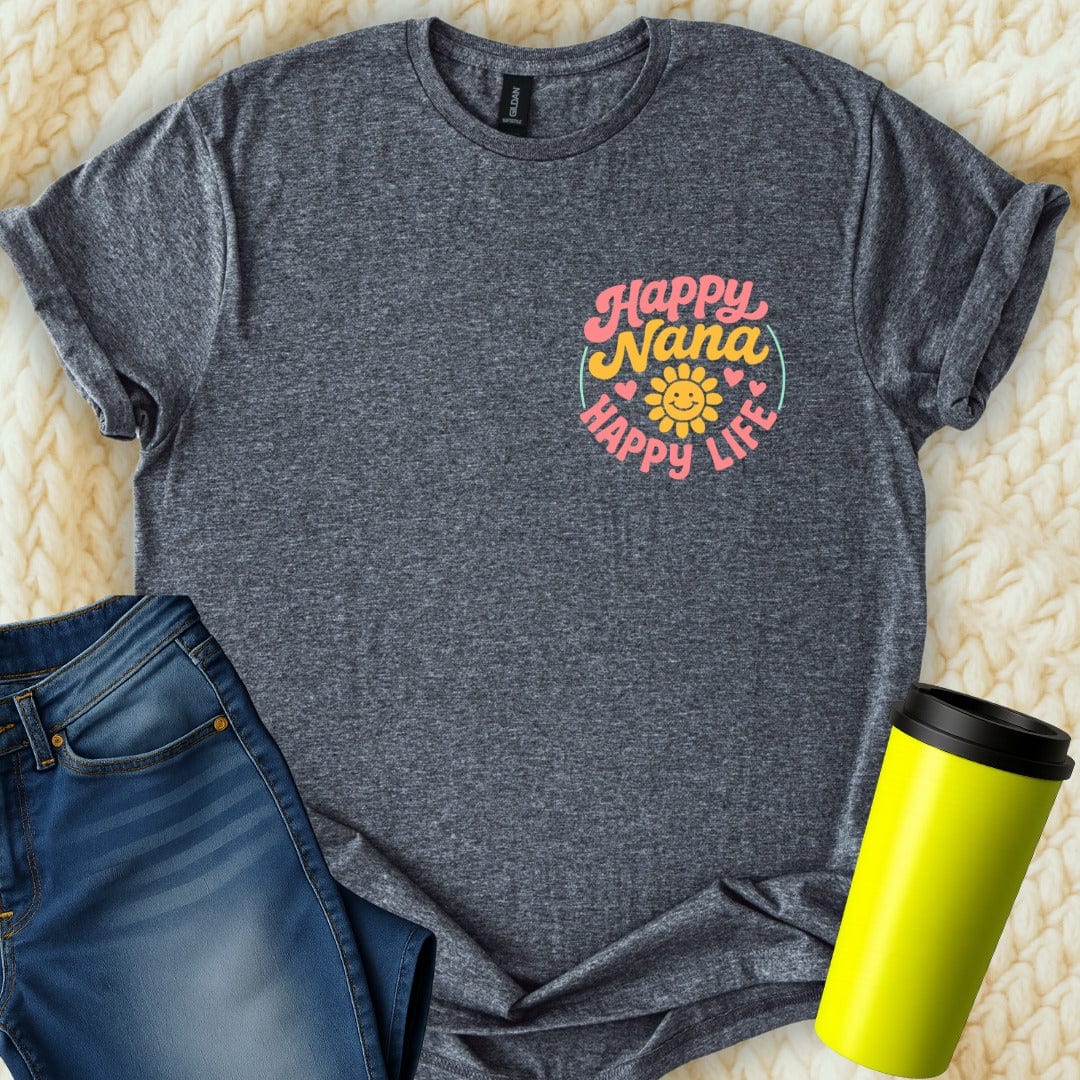 MyDesigns Physical Item Happy Nana Happy Life With Heart Design Apparel T-Shirt
