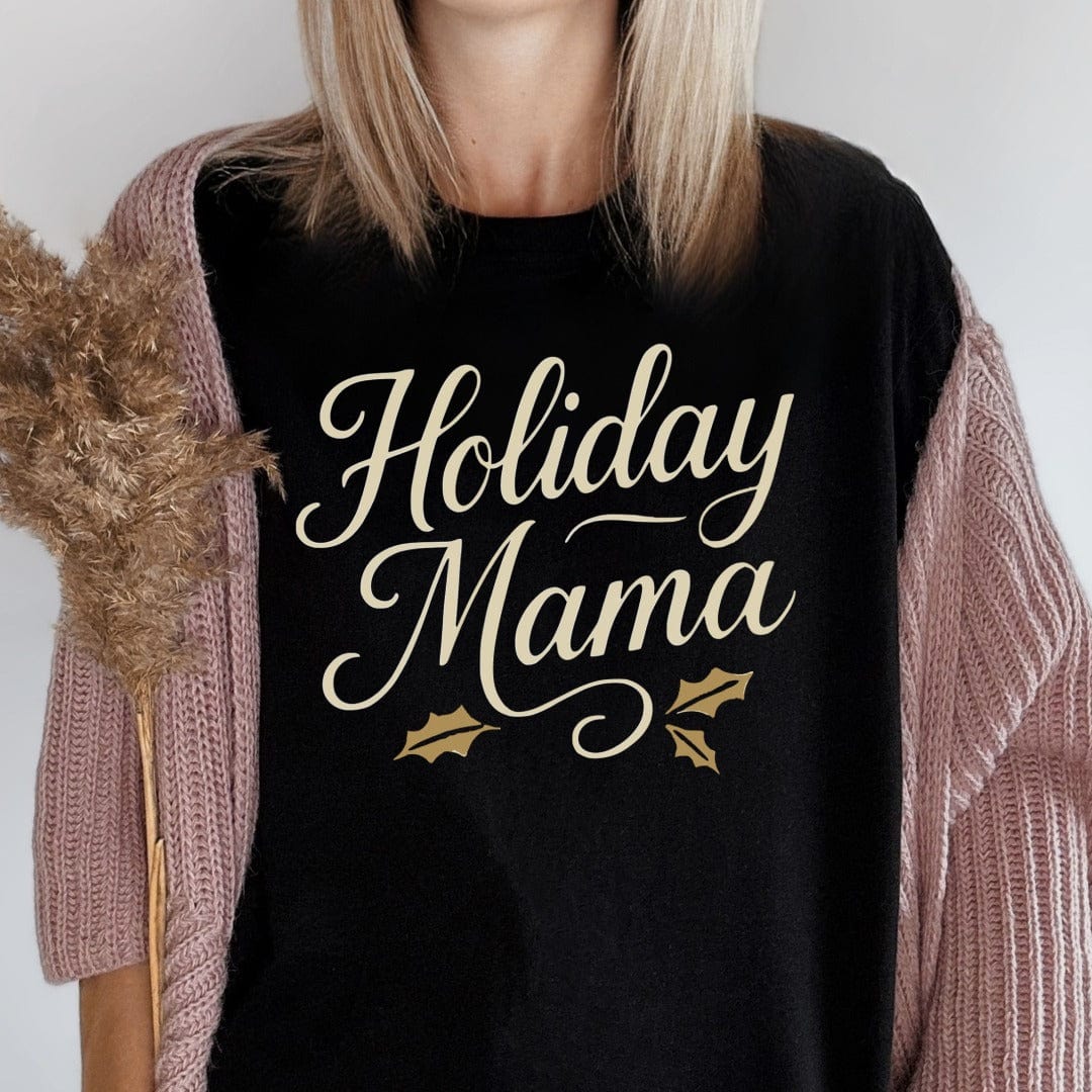 MyDesigns T-Shirt Holiday Mama T-Shirt