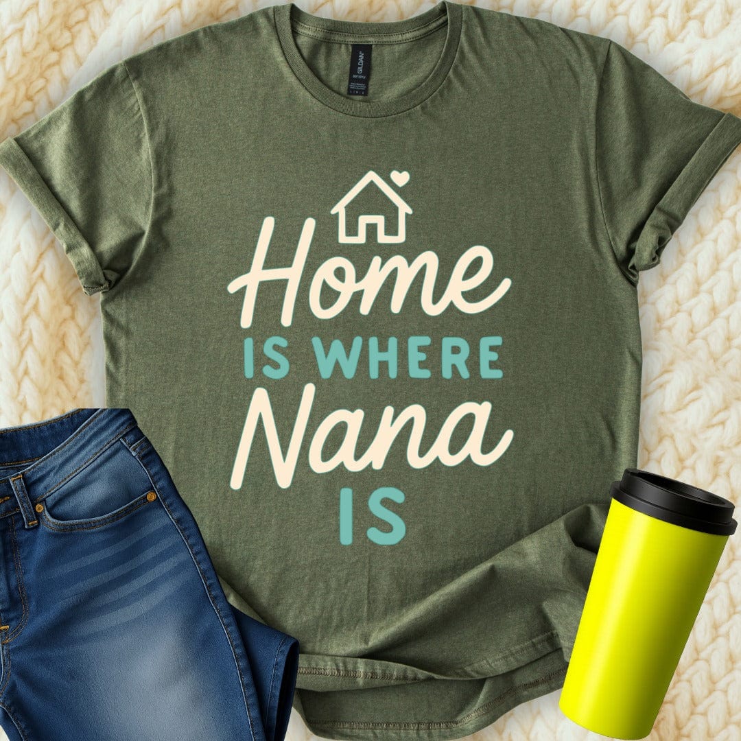 MyDesigns Physical Item Home Is Where Nana Is Family Loving Present Graphic T-Shirt