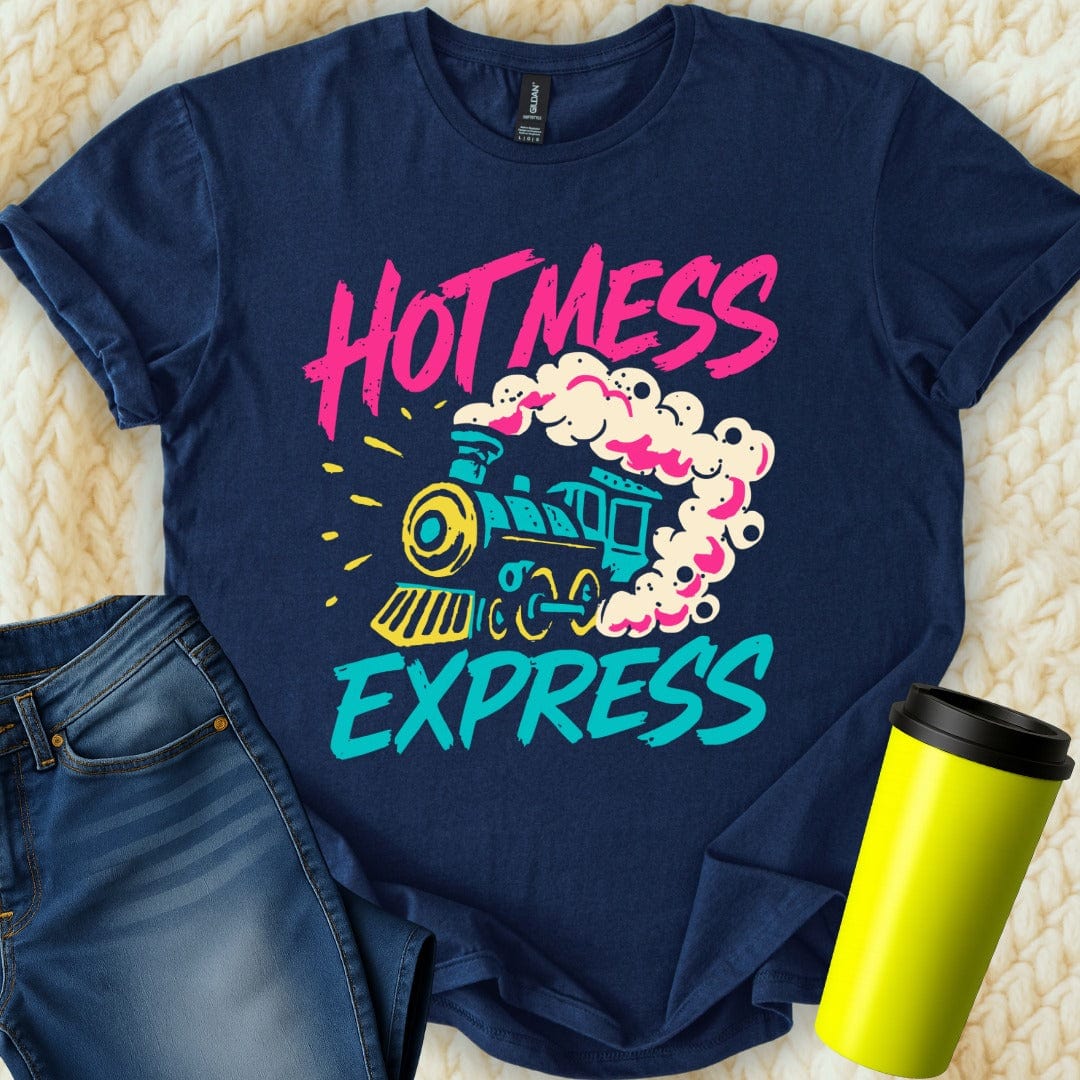 MyDesigns T-Shirt S / Navy Hot Mess Express T-Shirt