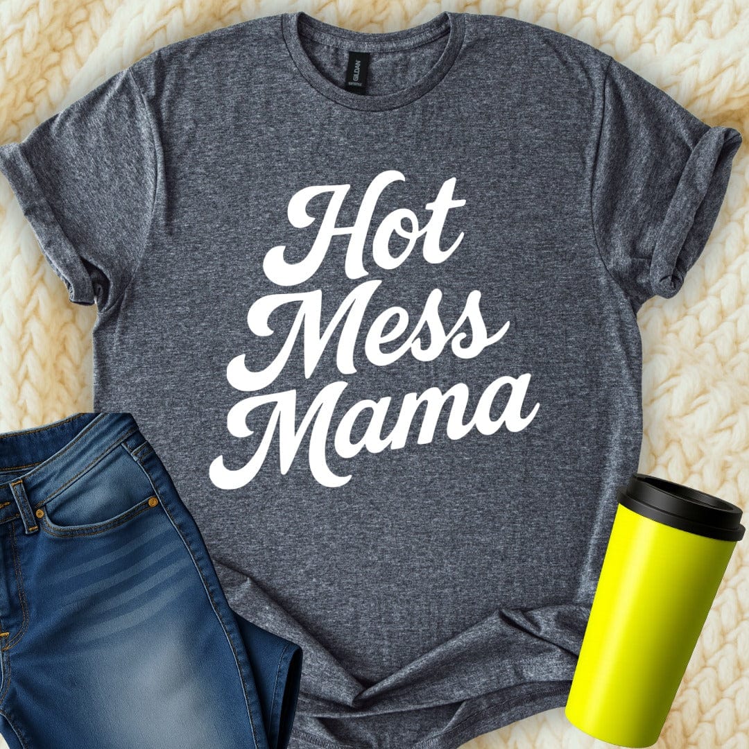 MyDesigns T-Shirt S / Dark Heather Hot Mess Mama Funny T-Shirt
