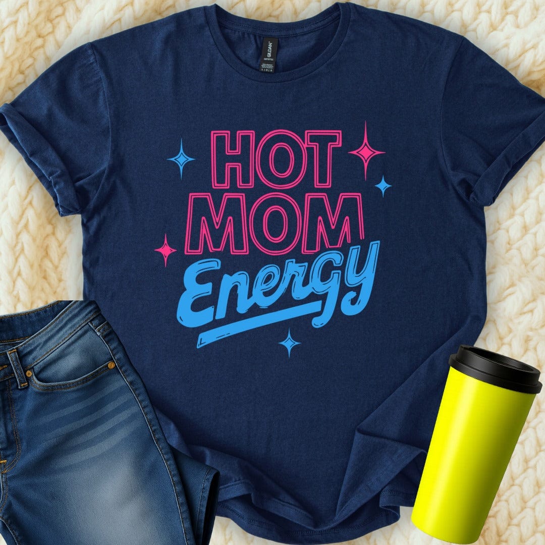 MyDesigns T-Shirt S / Navy Hot Mom Energy T-Shirt