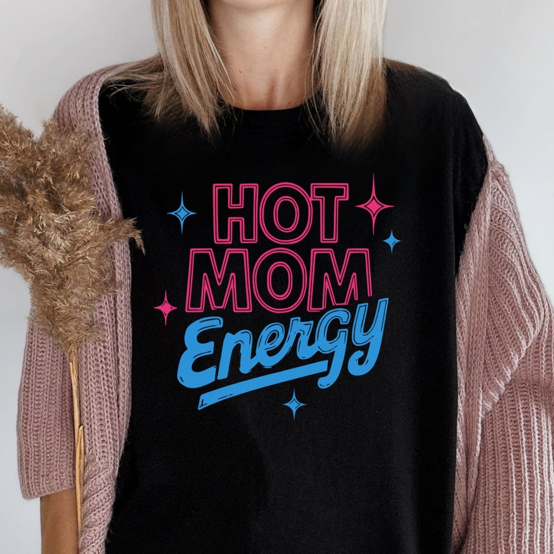 MyDesigns T-Shirt Hot Mom Energy T-Shirt