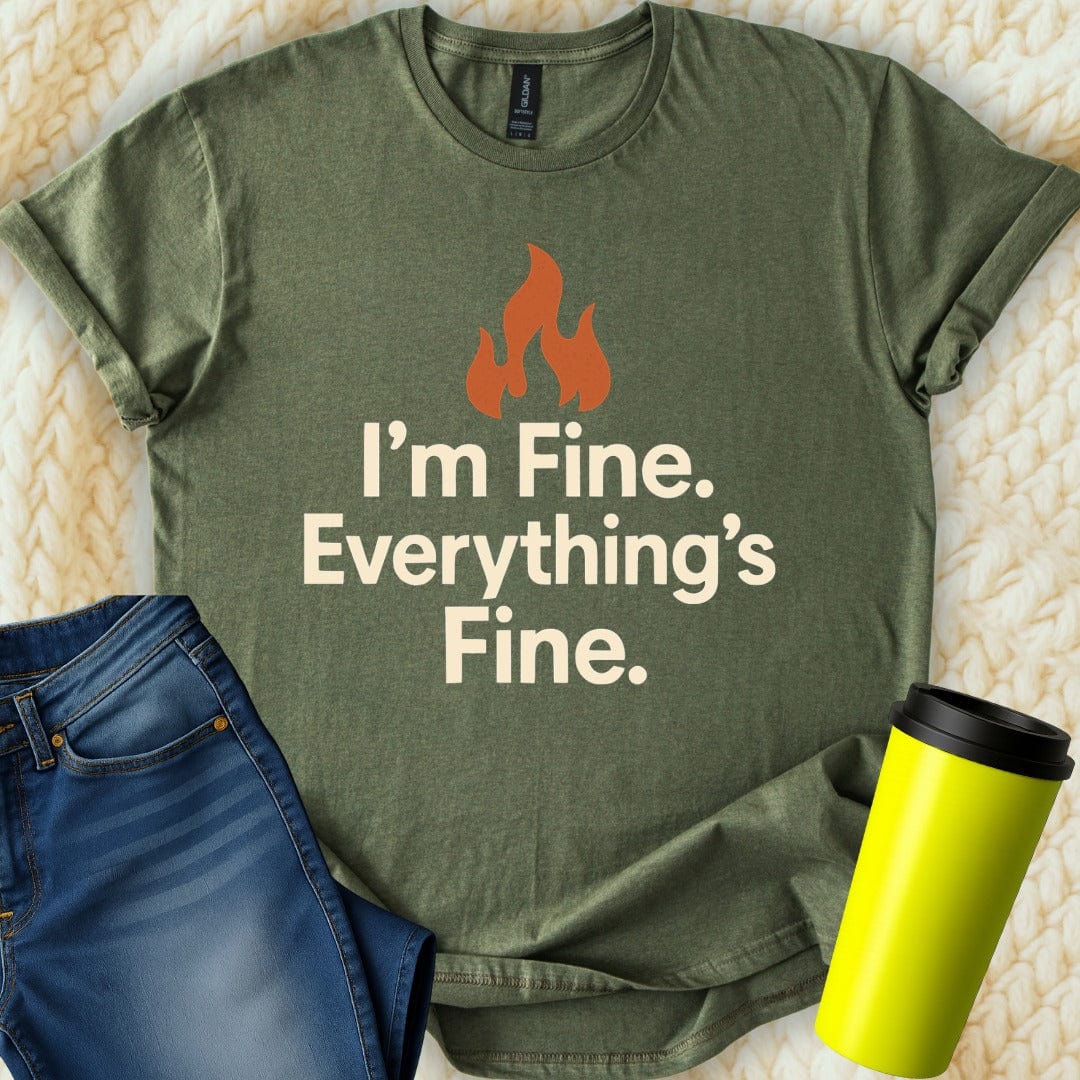 MyDesigns T-Shirt I Am Fine Everything's Fine Graphic T-Shirt