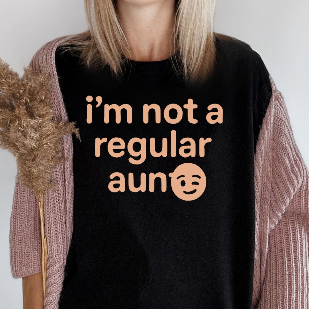MyDesigns T-Shirt I Am Not A Regular Aunt T-Shirt