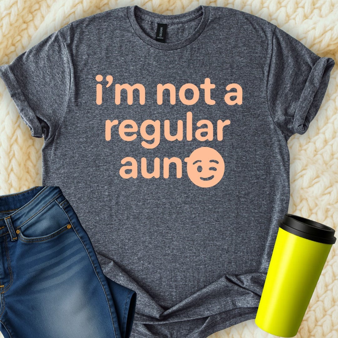 MyDesigns T-Shirt S / Dark Heather I Am Not A Regular Aunt T-Shirt