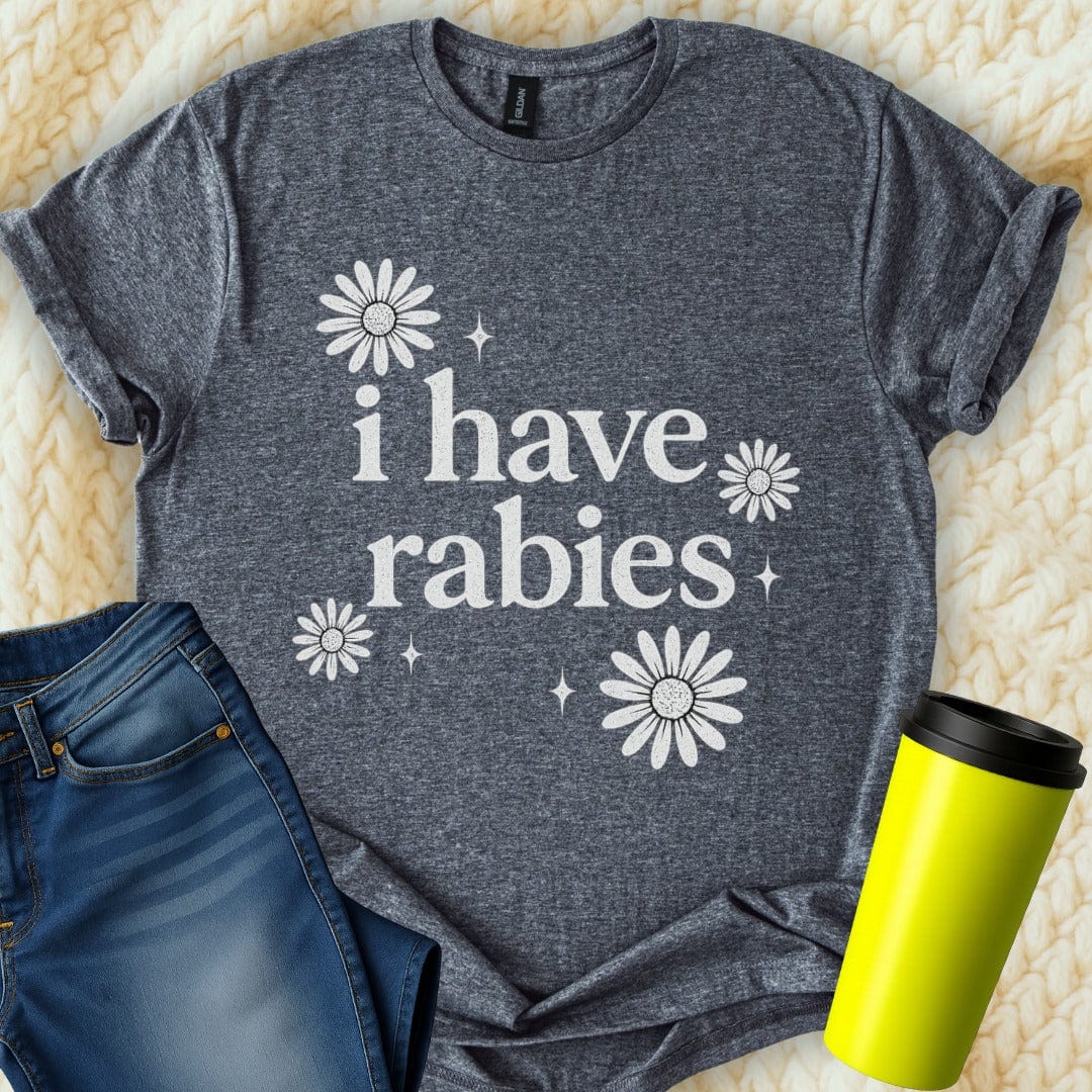 The Off Base T-Shirt S / Dark Heather I Have Rabies T-Shirt