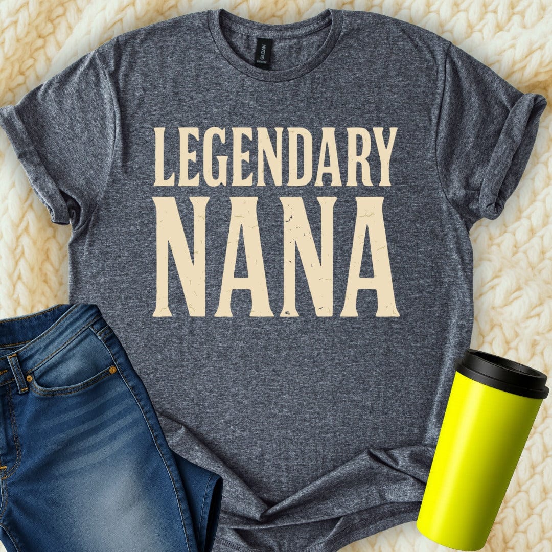 MyDesigns Physical Item Legendary Nana Gift Idea for Grandmother Awesome T-Shirt