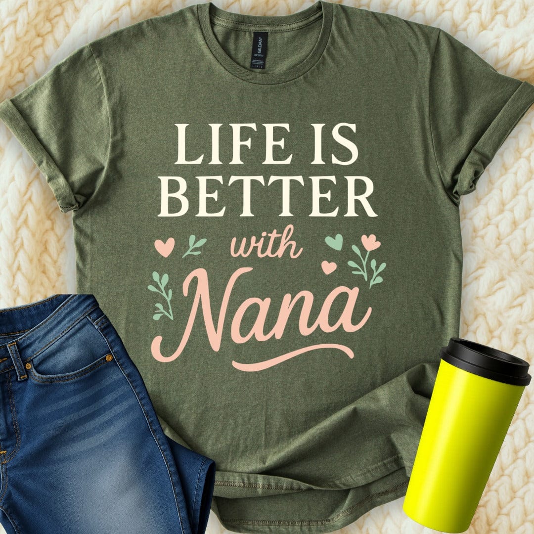 MyDesigns Physical Item Life is Better with Nana with Flowers and Hearts T-Shirt