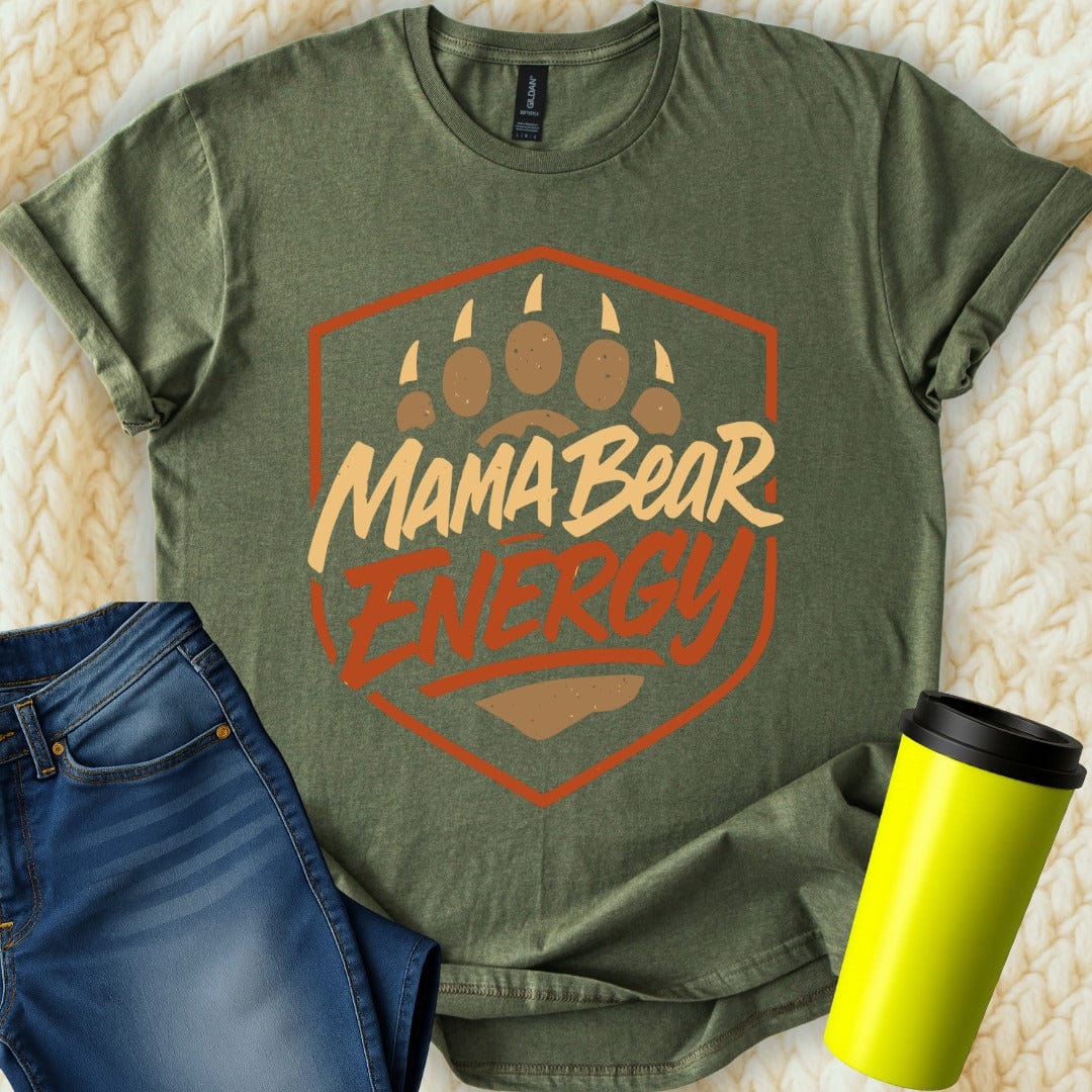 MyDesigns Physical Item Mama Bear Energy Design Stylish T-Shirt