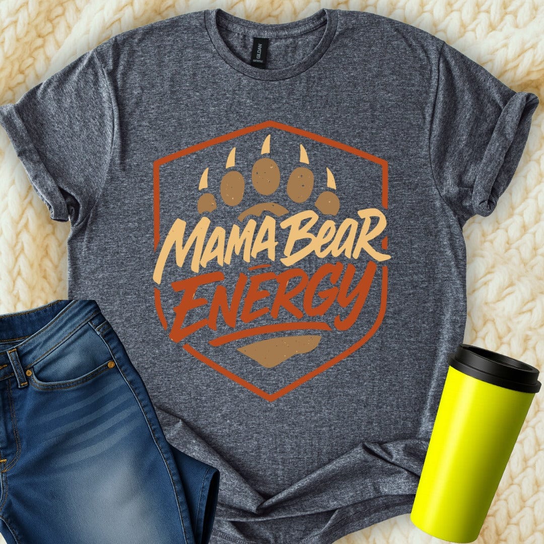 MyDesigns Physical Item Mama Bear Energy Design Stylish T-Shirt