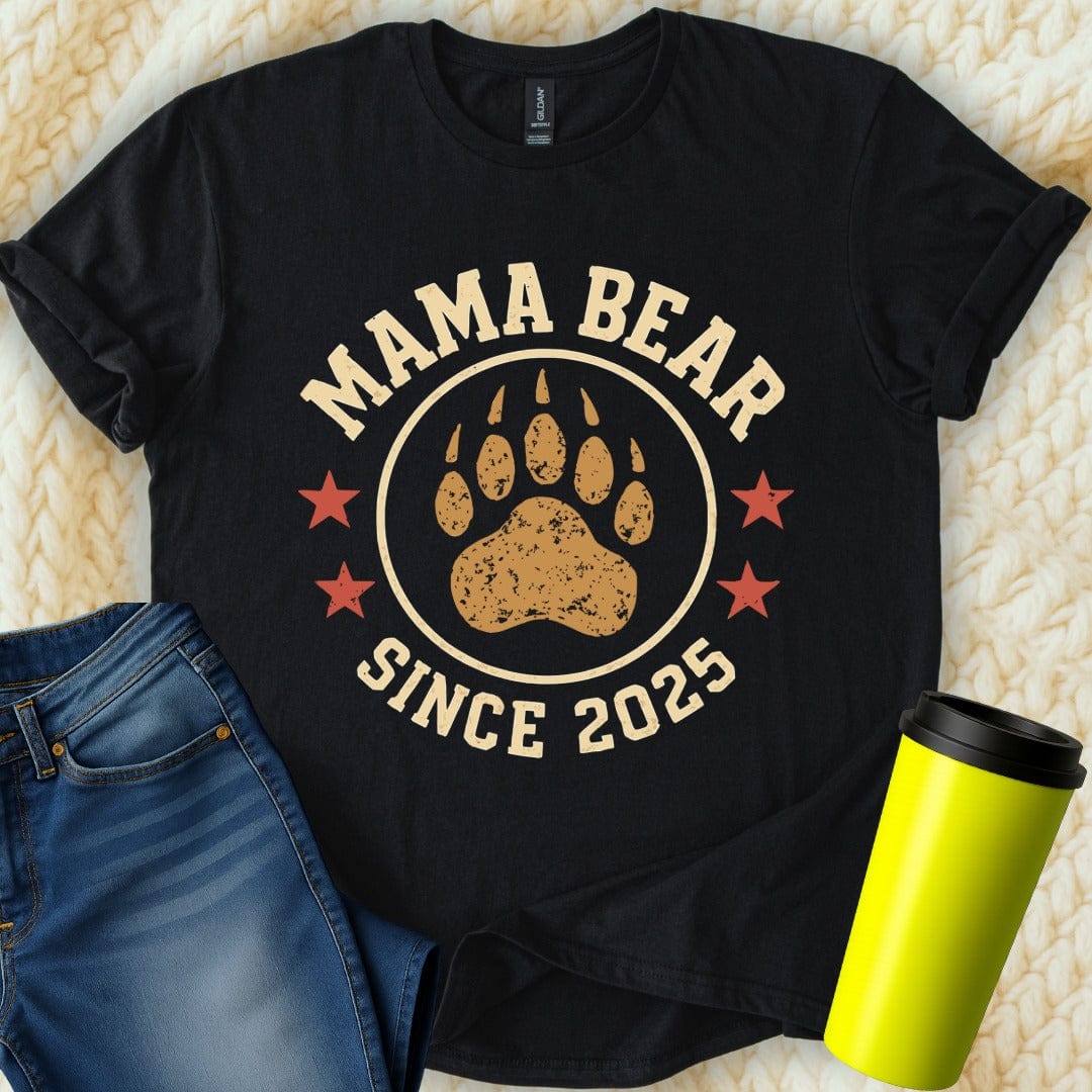 MyDesigns T-Shirt Mama Bear Since Two Thousand Twenty Five T-Shirt