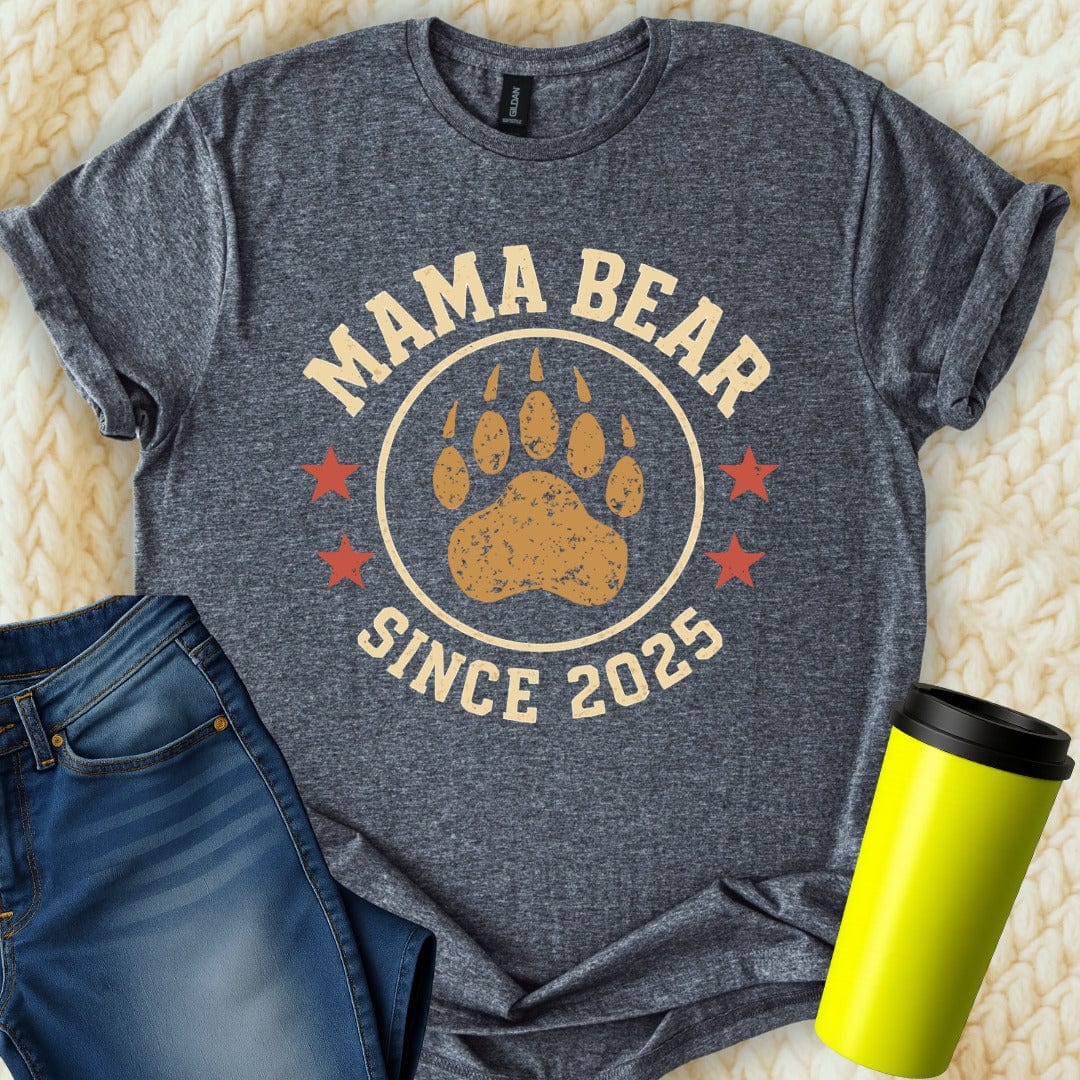 MyDesigns T-Shirt Mama Bear Since Two Thousand Twenty Five T-Shirt