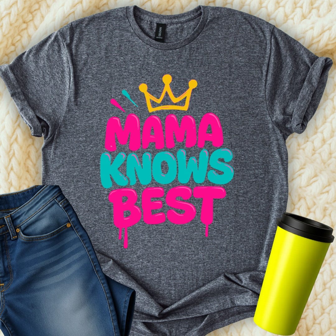 MyDesigns T-Shirt S / Dark Heather Mama Knows Best T-Shirt