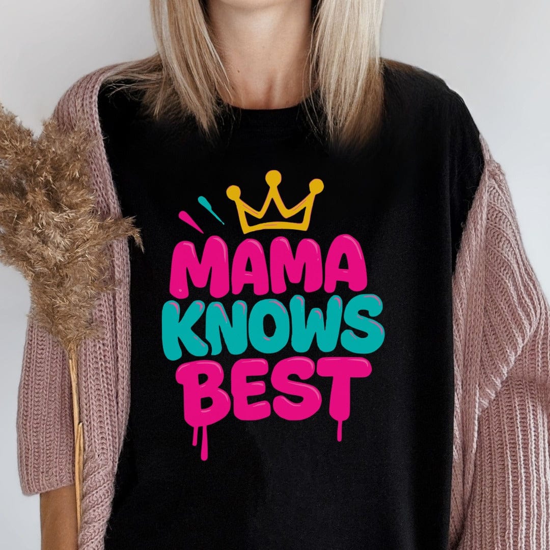 MyDesigns T-Shirt Mama Knows Best T-Shirt