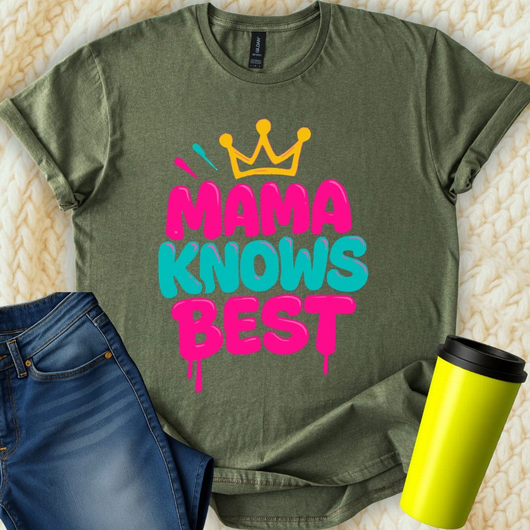MyDesigns T-Shirt S / Military Green Mama Knows Best T-Shirt