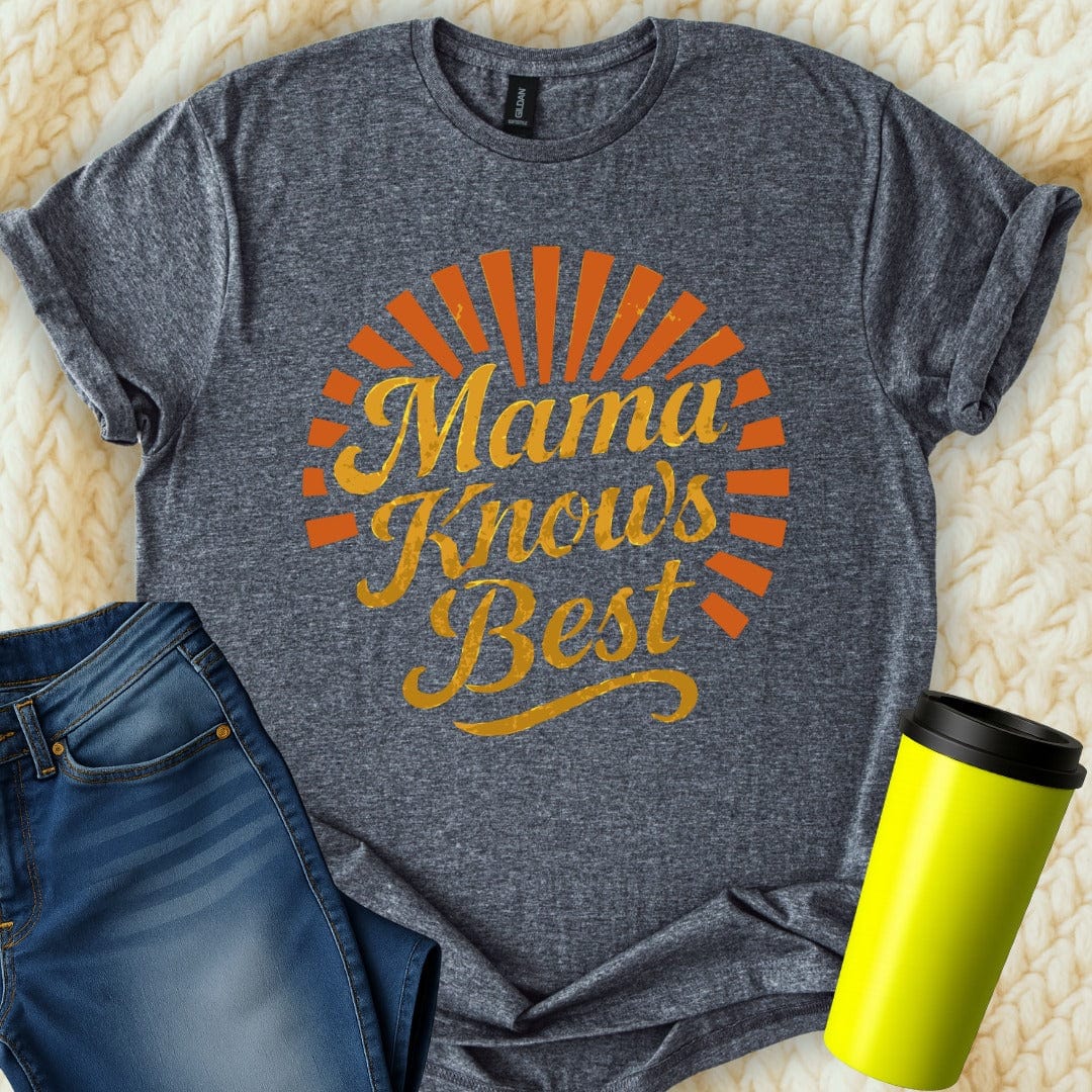 MyDesigns T-Shirt S / Dark Heather Mama Knows Best T-Shirt