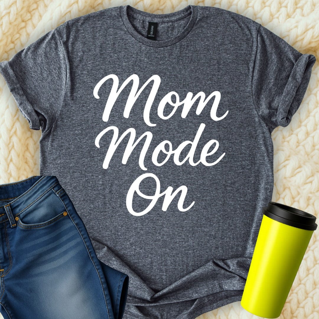MyDesigns T-Shirt S / Dark Heather Mom Mode On T-Shirt