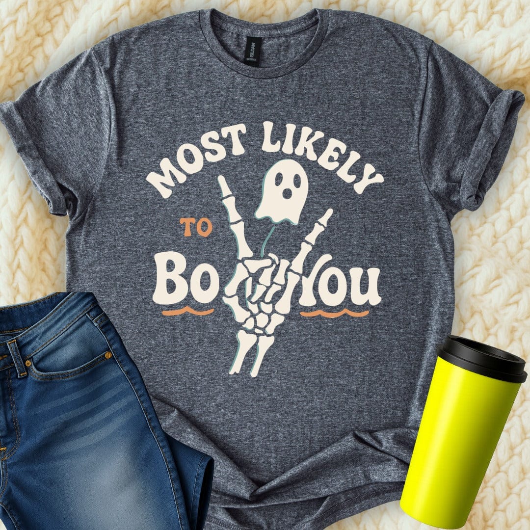 MyDesigns T-Shirt S / Dark Heather Most Likely To Boo You T-Shirt