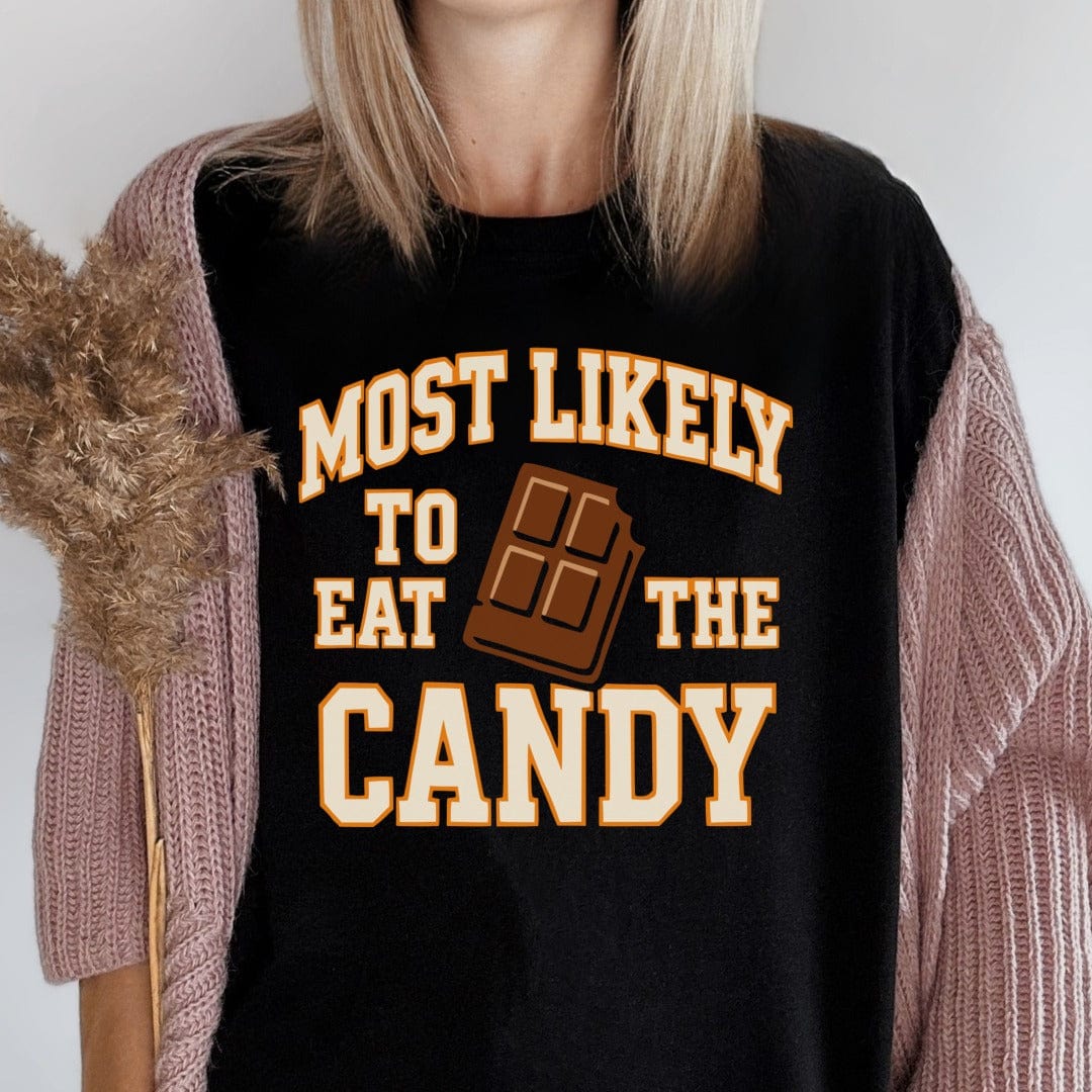 MyDesigns T-Shirt Most Likely To Eat The Candy Funny T-Shirt
