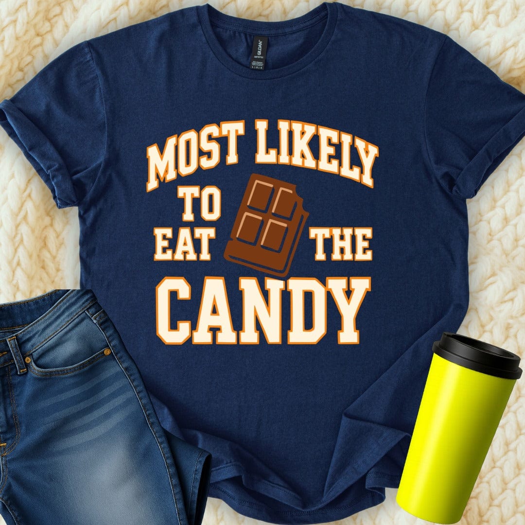 MyDesigns T-Shirt S / Navy Most Likely To Eat The Candy Funny T-Shirt