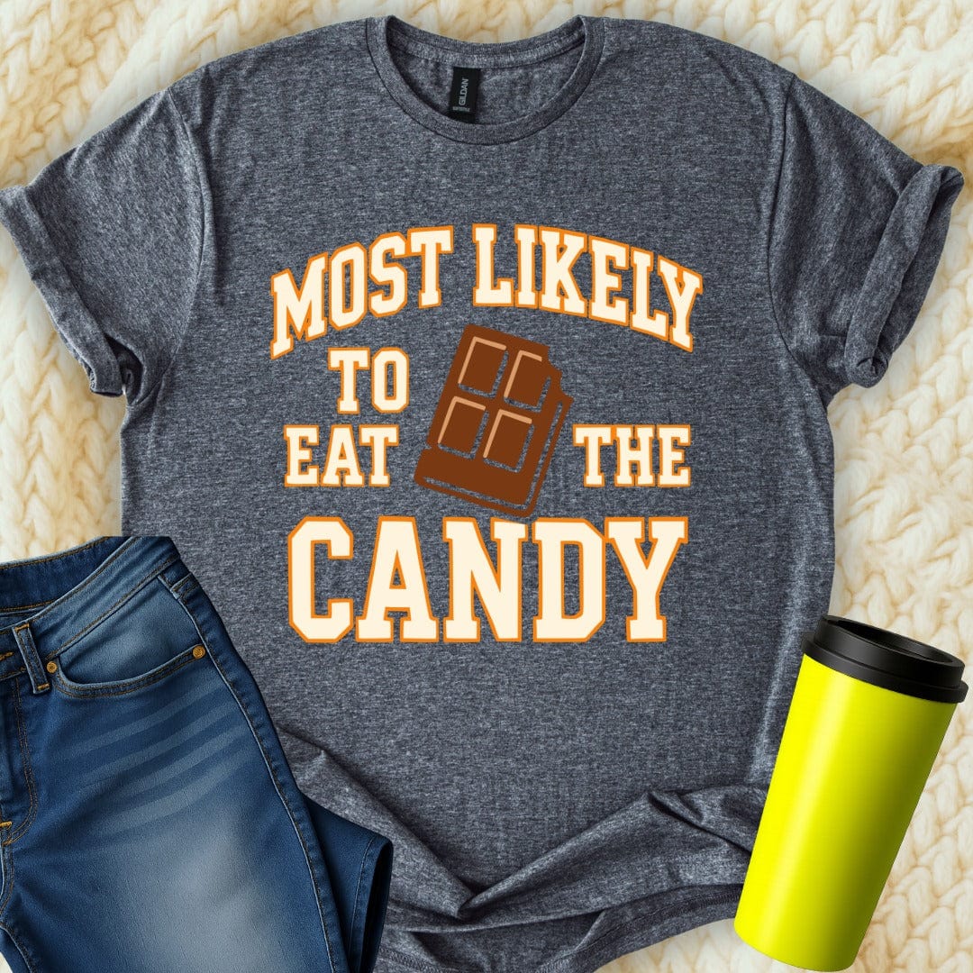 MyDesigns T-Shirt S / Dark Heather Most Likely To Eat The Candy Funny T-Shirt