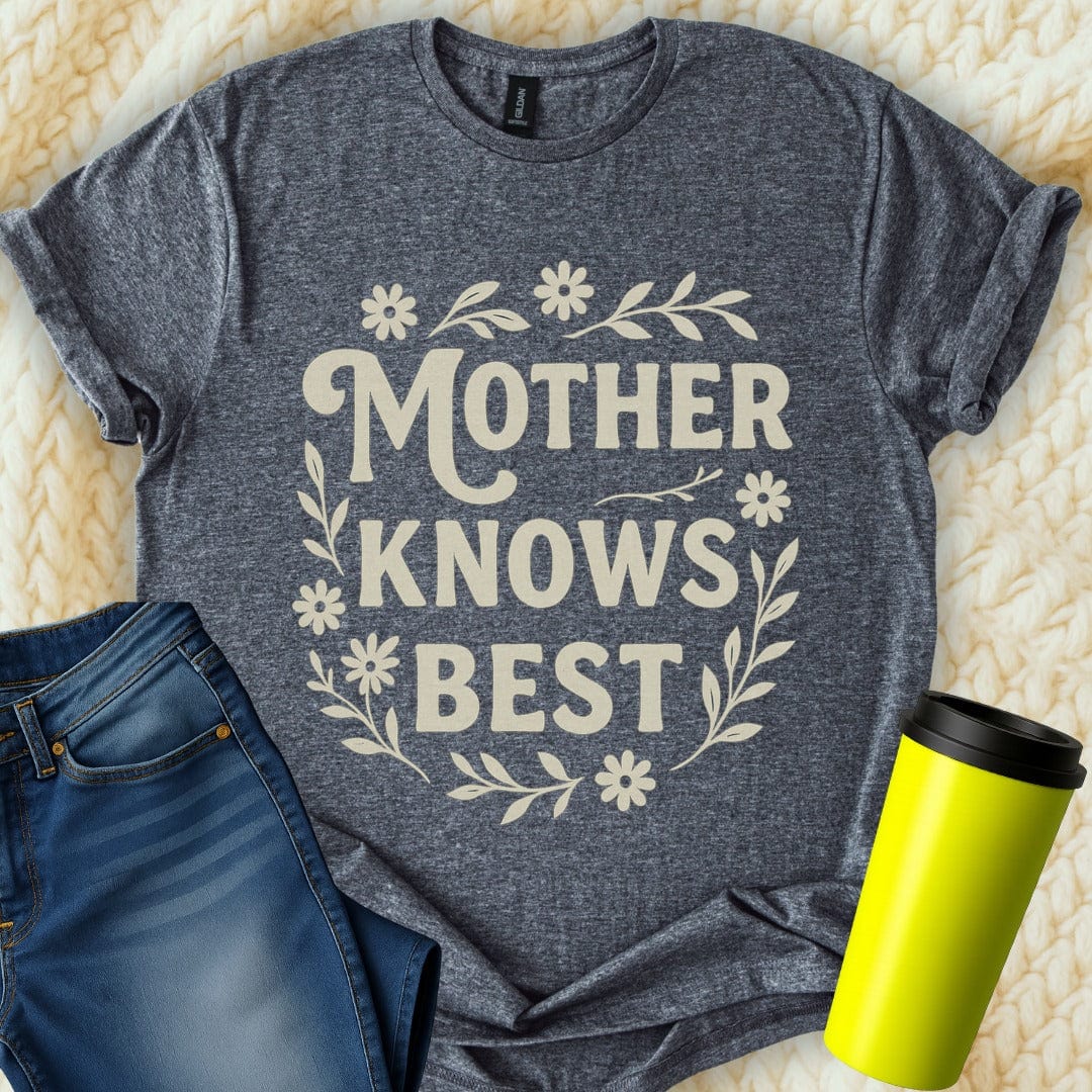 The Off Base T-Shirt S / Dark Heather Mother Knows Best T-Shirt