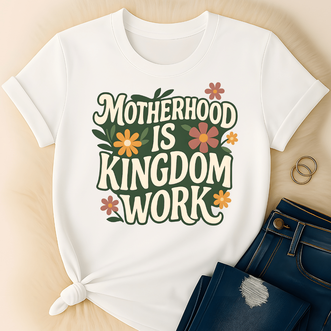 Printify T-Shirt Motherhood is Kingdom T-Shirt