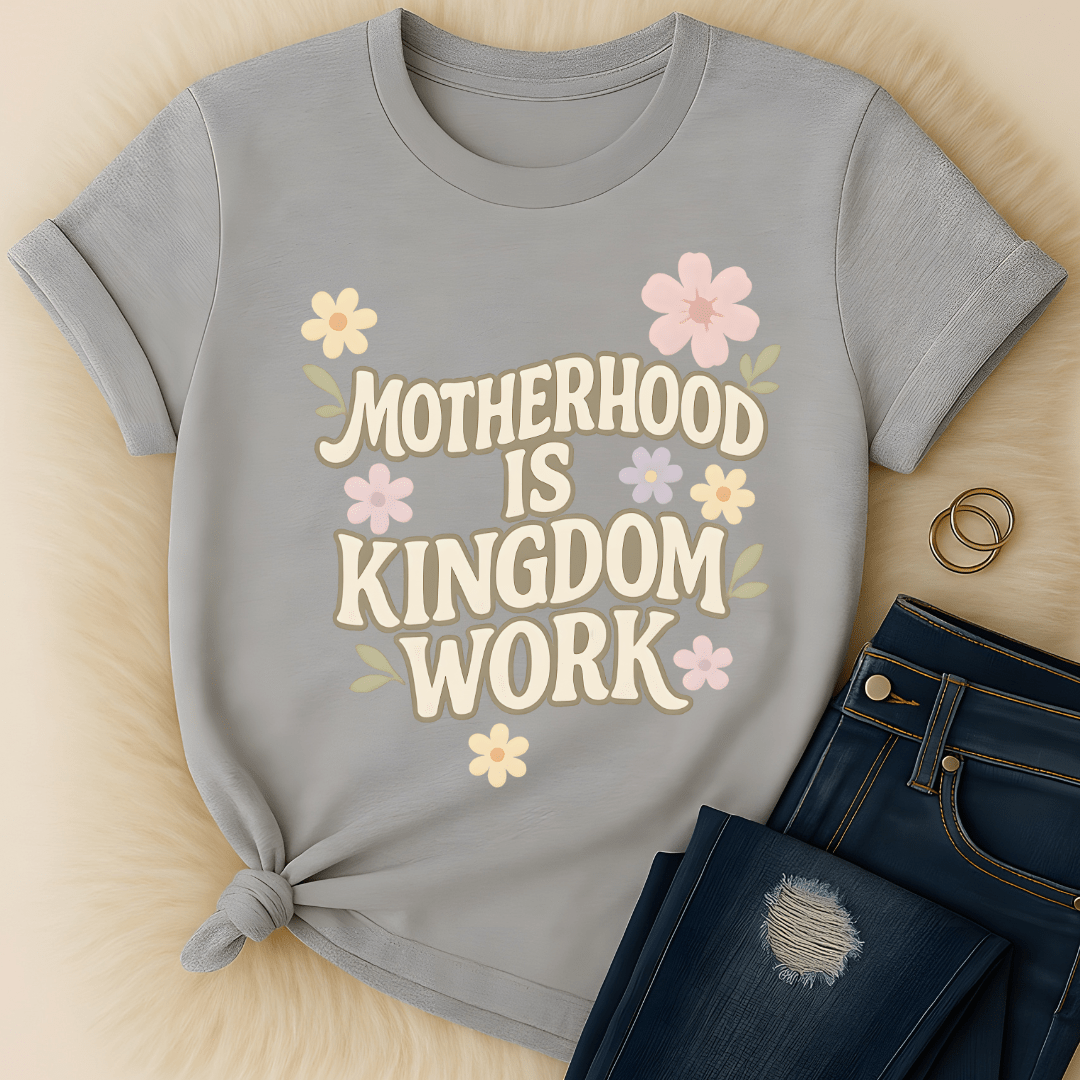 Printify T-Shirt Motherhood is Kingdom T-Shirt