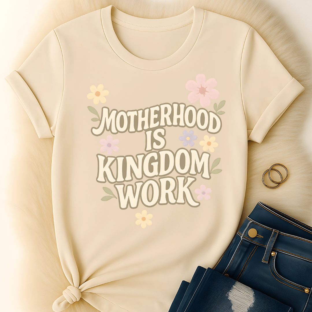 Printify T-Shirt Motherhood is Kingdom T-Shirt