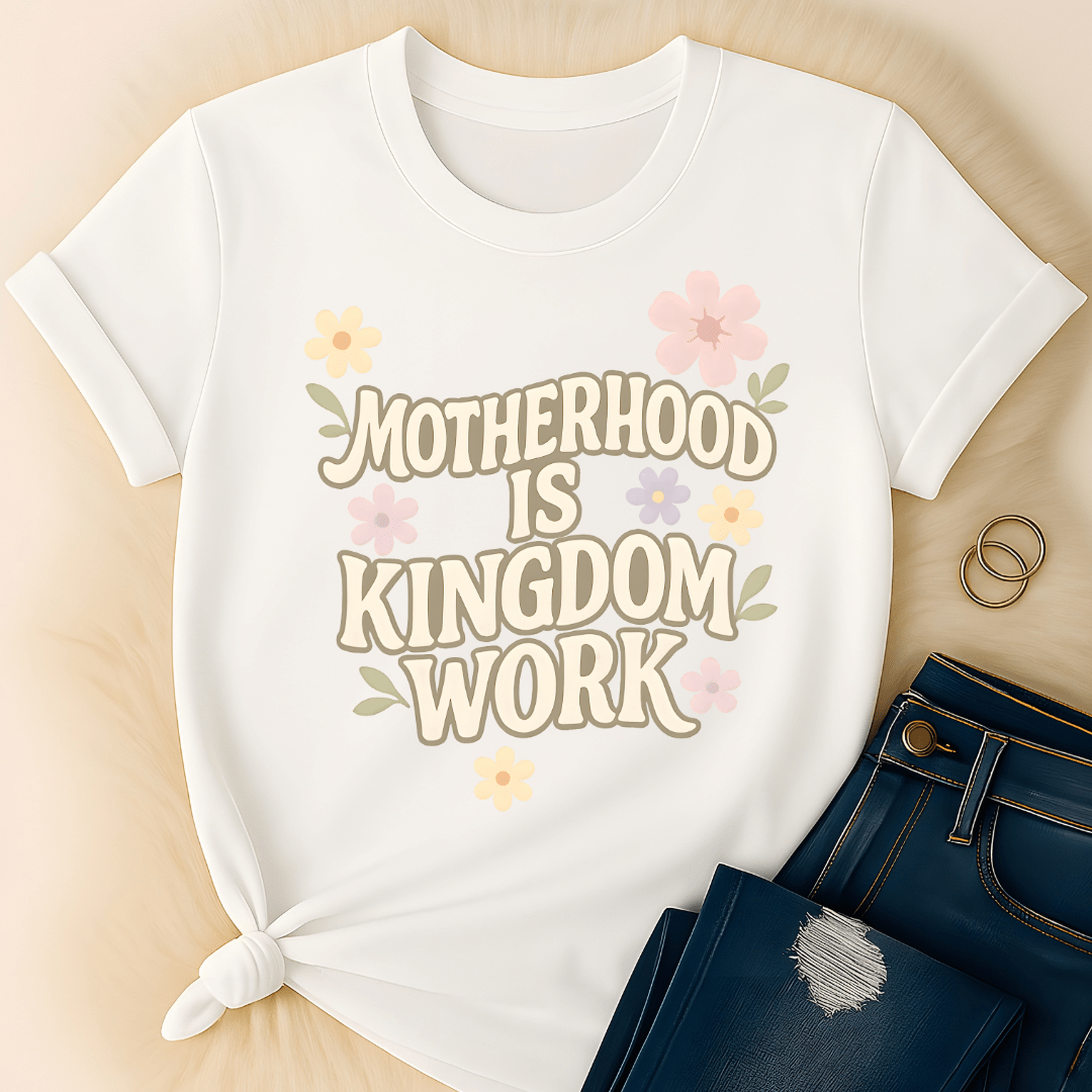 Printify T-Shirt Motherhood is Kingdom T-Shirt