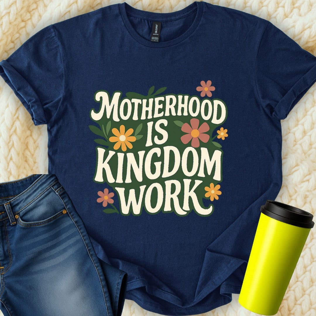 Printify T-Shirt Navy / S Motherhood is Kingdom T-Shirt