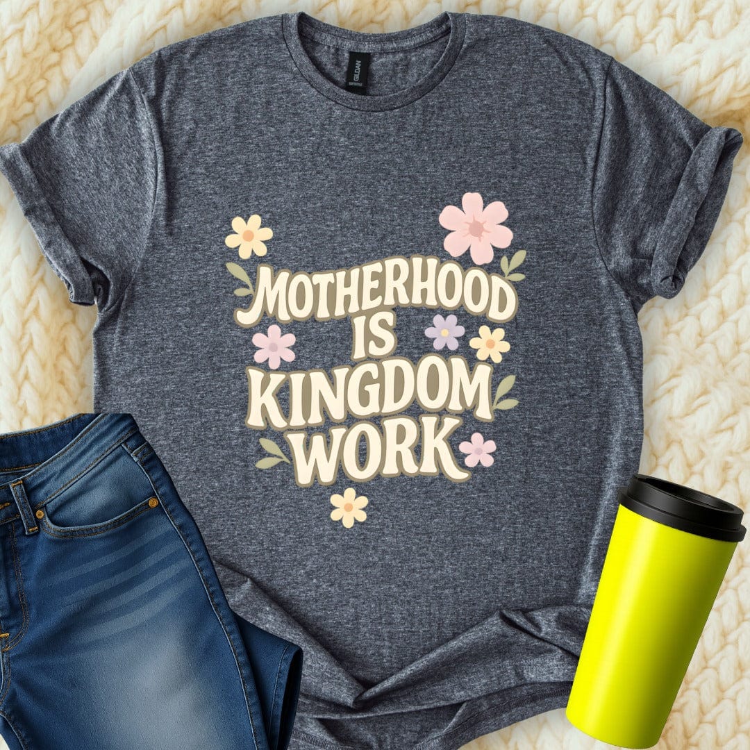 Printify T-Shirt Dark Heather / S Motherhood is Kingdom T-Shirt