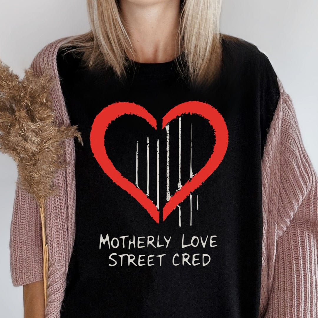 MyDesigns Physical Item Motherly Love Heart with Street Cred T-Shirt