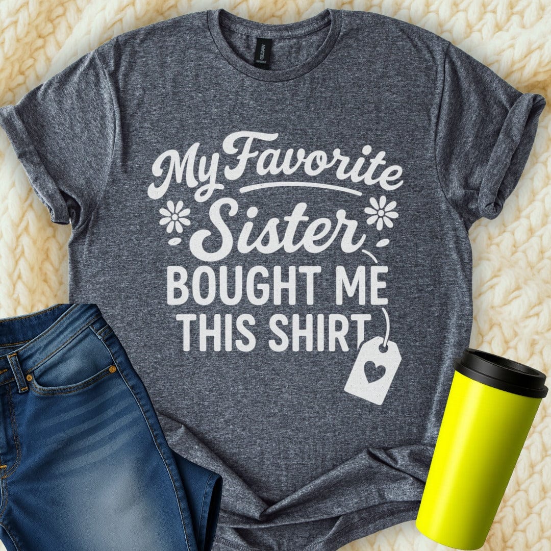 The Off Base T-Shirt S / Dark Heather My Favorite Sister T-Shirt