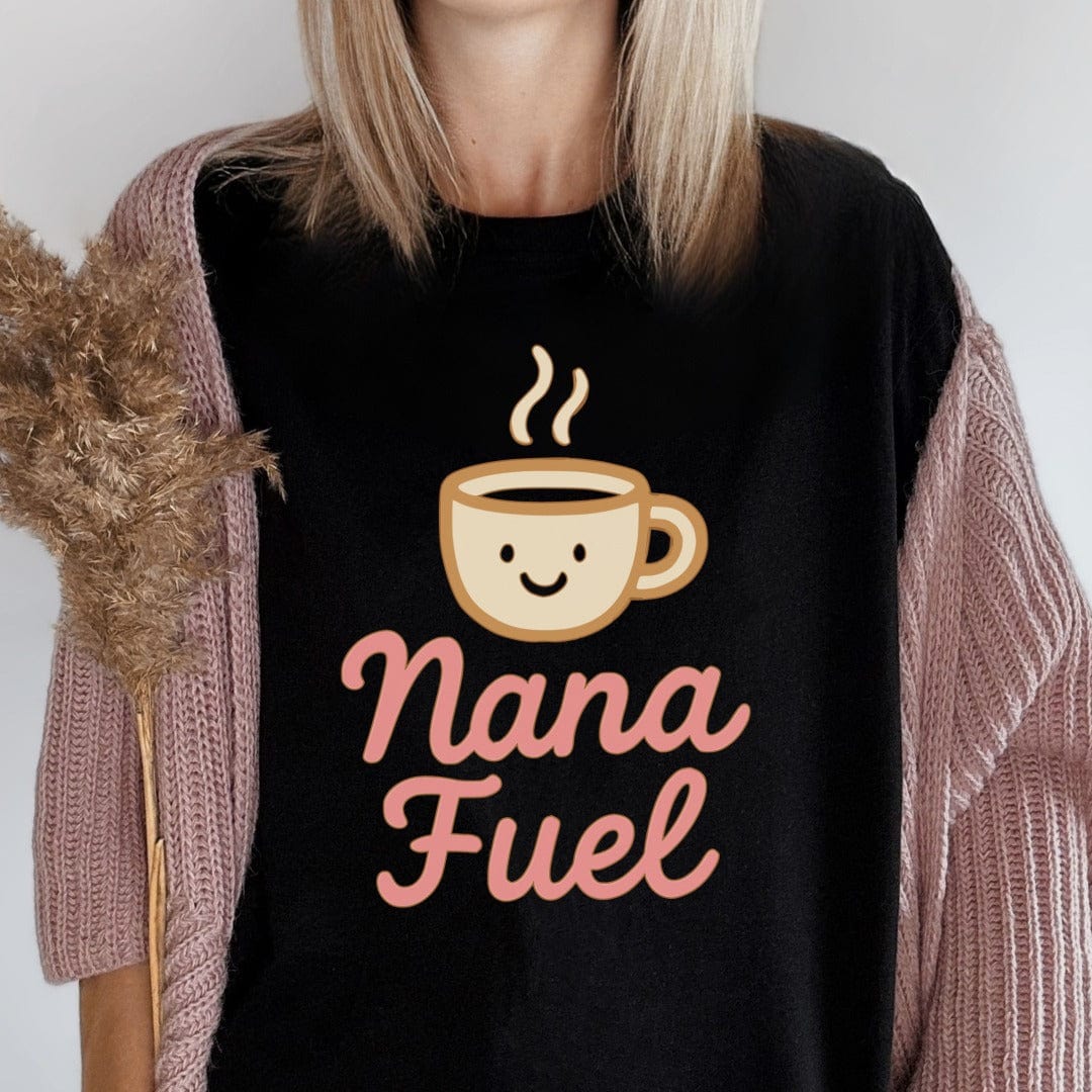 MyDesigns Physical Item Nana Fuel with Cute Coffee Cup Funny Mothers Day T-Shirt
