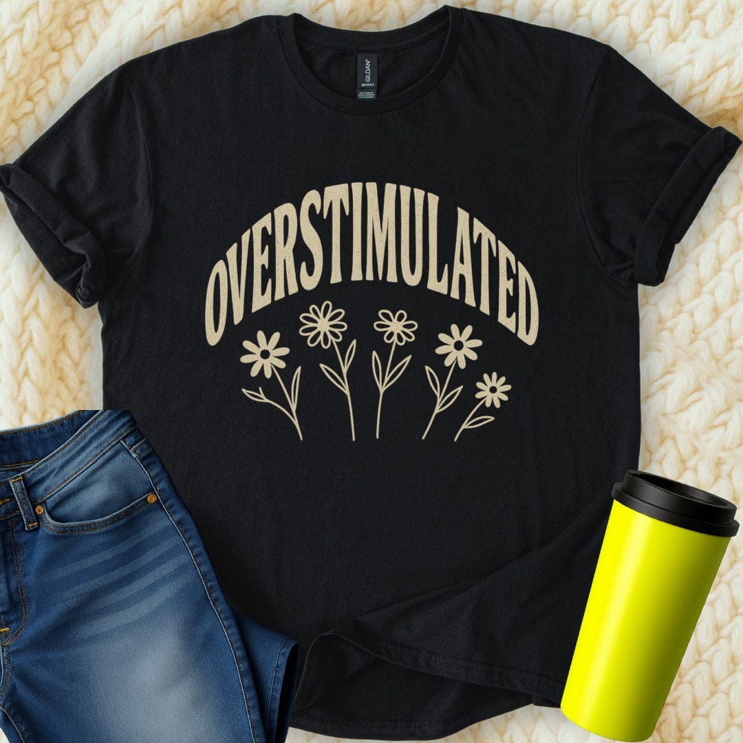 The Off Base T-Shirt S / Black Overstimulated T-Shirt