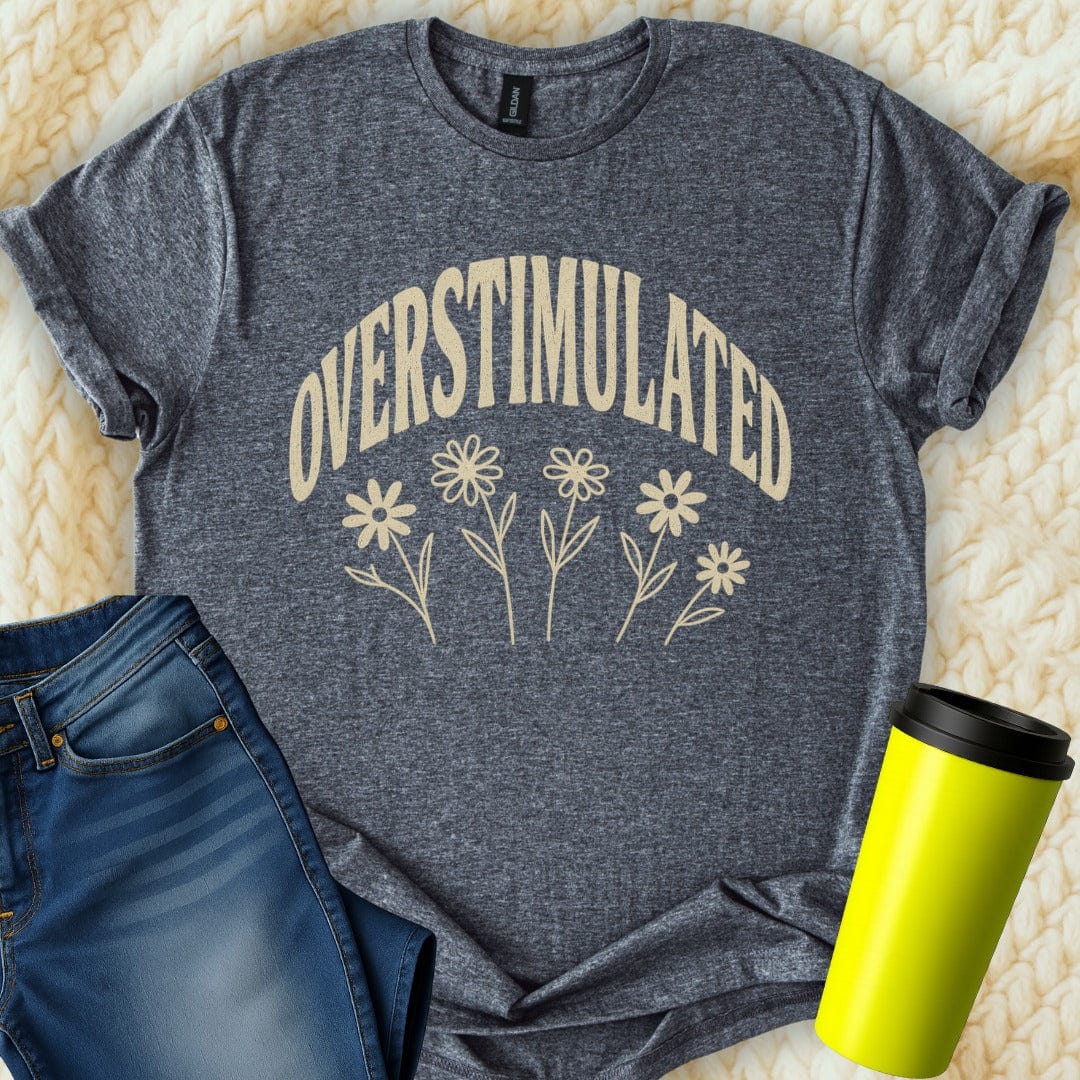 The Off Base T-Shirt S / Dark Heather Overstimulated T-Shirt